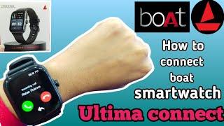 How to connect boat ultima connect smartwatch to phone whatsapp