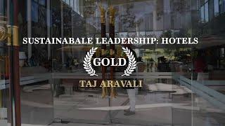 Sustainable Leadership Hotels - Gold  Taj Aravali