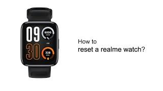 realme  Quick Tips  How to reset a realme watch
