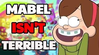 Mabel ISNT Terrible Actually Gravity Falls