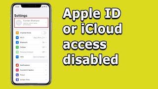 Cant Access iCloud or Apple ID in iPhone  Apple ID or iCloud access Disabled