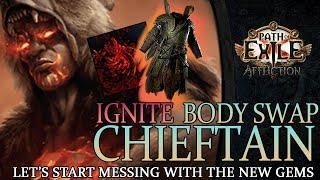 3.23 Ignite Bodyswap of Sacrifice Chieftain