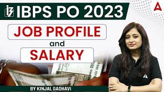 IBPS PO Job Profile and Salary 2023  IBPS PO Salary 2023  By Kinjal Gadhvi