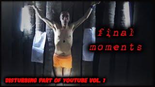 The Disturbing Part of YouTube Vol. 1