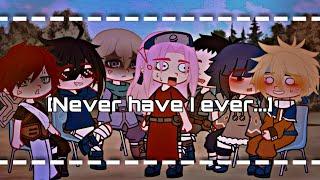 Never have I ever… •Meme• My AU Sasunaru iSlight Narubowli Original