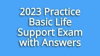 Practice Basic Life Support BLS Questions with Answers - Pass Your CPR & BLS Exam