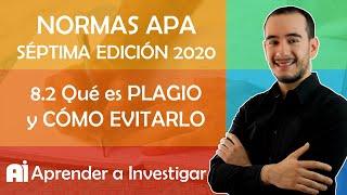  8.2 Qué es plagio y cómo evitarlo - Citar con Normas APA 2019 - Aprender a investigar