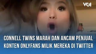 Connell Twins Kesal Videonya di OnlyFans Dijual di Twitter oleh Oknum Warganet