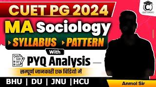 CUET MA Sociology Syllabus 2024  Complete CUET MA Sociology Syllabus & Pattern  CUET PG 2024