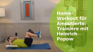 Fitness Home-Workout für Amputierte Trainieren Sie mit Heinrich Popow  Ottobock