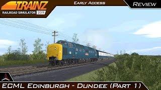 ECML Edinburgh - Dundee First Look  Trainz Railroad Simulator 2019  Early Access  Part 1