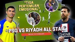 PSG vs Riyadh All Star  Momen MESSI vs RONALDO Sekaligus Tiga Pertemuan Yang Emosional Bagi Ronaldo