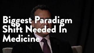 Biggest Paradigm Shift Needed In Medicine  Functional Forum James Maskell