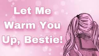 Let Me Warm You Up Bestie Best Friends Cuddle During A Snowstorm Implied Crushes TeasingF4A