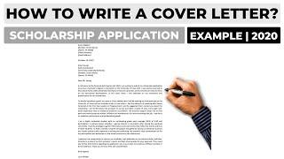 How To Write a Cover Letter For a Scholarship Application?  Example