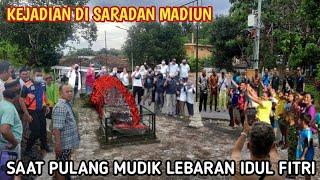 HEBOH  KEJADIAN DI MADIUN SAAT PULANG MUDIK LEBARAN IDUL FITRI