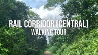 Rail Corridor Central A virtual walking tour