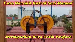 merakit katrol seri meringankan beban tarik