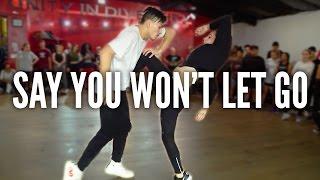 JAMES ARTHUR - Say You Wont Let Go  Kyle Hanagami Choreography