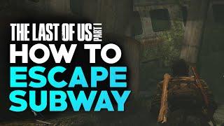 How To Get Out of Subway & Get Ellie Across Water - The Last of Us Part 1