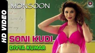 Soni Kudi Official Video  Monsoon  Srishti Sharma & Sudhanshu Aggarwal  Divya Kumar