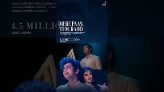 4.5M views for Mere Pass Tum Raho #merepaastumraho​​⁠ @sumedhvmudgalkar @MOhitLalwaniOfficial