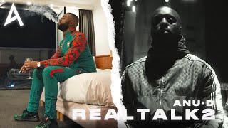 Anu-D - Real Talk 2 Video