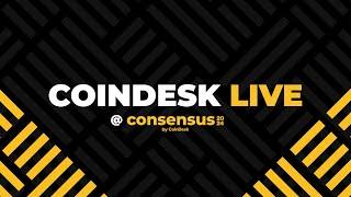 CoinDesk Live at Consensus 2024 Day 1