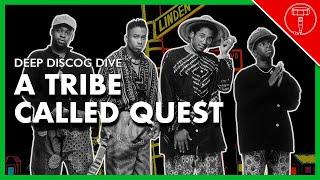 DEEP DISCOG DIVE A Tribe Called Quest