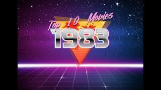 My Top 10 Movies of 1983