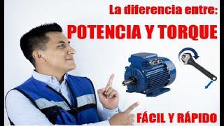 La diferencia entre TORQUE y POTENCIA  FÁCIL y SENCILLO Libras pie  Kilogramos Newtons  HP o KW