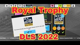 Royal Trophy  Dream League Soccer 2022 Online Tournament