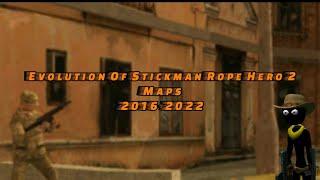 Evolution Of Maps & Versions Stickman Rope Hero 2  2016-2022