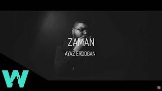 Ayaz Erdoğan - Zaman Official Video