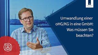 Umwandlung einer oHG oder KG in eine GmbH Was müssen Sie beachten?  Thomas Breit Steuerberatung