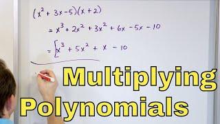01 - Multiplying Polynomials in Algebra Part 1 Multiply Binomials Trinomials & More