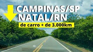 VIAGEM DE CARRO DE CAMPINASSP  PARA NATALRN ESTRADAS PELO BRASIL #vlog