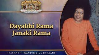 Dayabhi Rama Janaki Rama  Prasanthi Mandir Live Bhajans  Sai Kulwant Hall