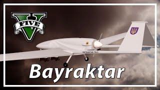 Bayraktar Ukraine War - GTA5 mods orig