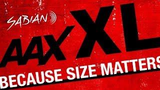 Introducing the SABIAN AAX-XL