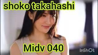 SHOKO TAKAHASHI. MIDV 040