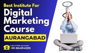 Best Institute for Digital Marketing Course in Aurangabad  Digital Marketing Training