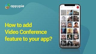 How to add Video Conference feature to your app?