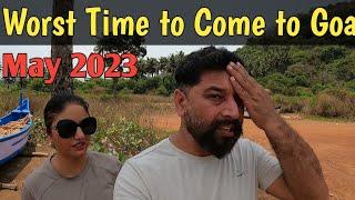 Worst Time to Come to Goa  May 2023  Harry Dhillon