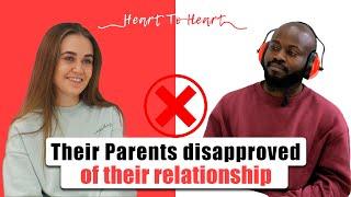 Interracial couple explain how their parents disapproved of their relationship.