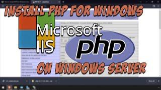 How to Install PHP for Windows Internet Information Service IIS