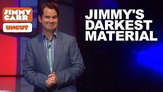 Jimmy Carrs Darkest Material UNCUT  Jimmy Carr