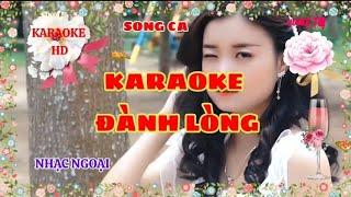 ĐÀNH LÒNG - KARAOKE.  NHẠC NGOẠI