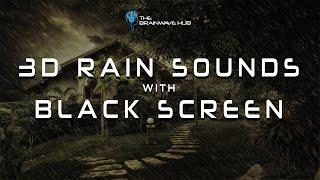 Gentle Night Rain Sounds for Sleeping - 3D Rain Sounds Black Screen Audio - Calming Rain Sounds
