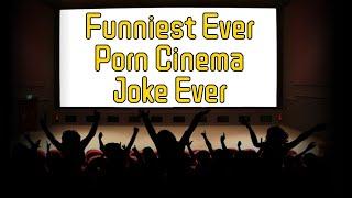 Funniest Ever Porn Cinema Joke Is A Mans Shocking Experience At A Porn Cinema